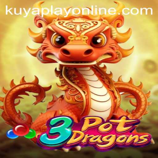 Discover the Excitement of 3PotDragons at Kuyaplay Casino