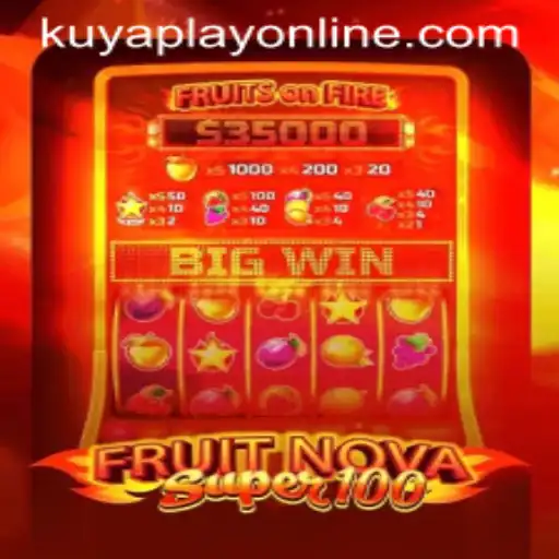 Exploring the Excitement of FruitNovaSuper100 at Kuyaplay Casino