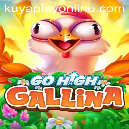Exploring the Thrilling World of GoHighGallina at Kuyaplay Casino