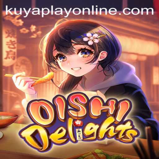 Discover the Exciting World of OishiDelights at Kuyaplay Casino