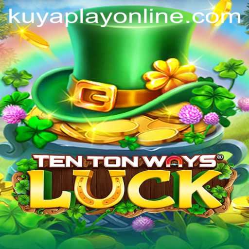 Discovering the Thrills of TenTonWaysLuck at Kuyaplay Casino